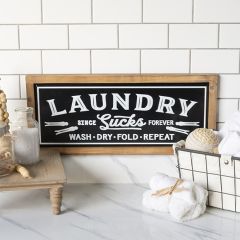 Laundry Sucks Wall Sign