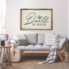 Dwell In Hope Greenery Whitewash Framed Sign