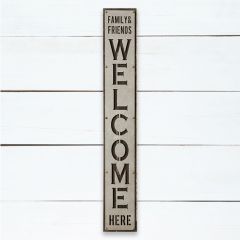 Family And Friends Welcome Here Porch Sign