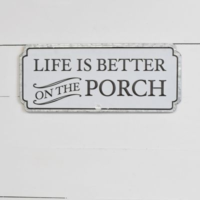 Better On The Porch Sign