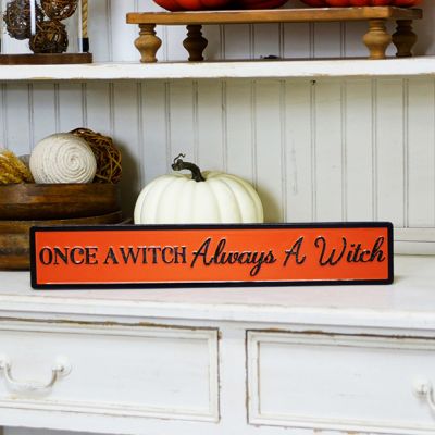 Always A Witch Halloween Sign
