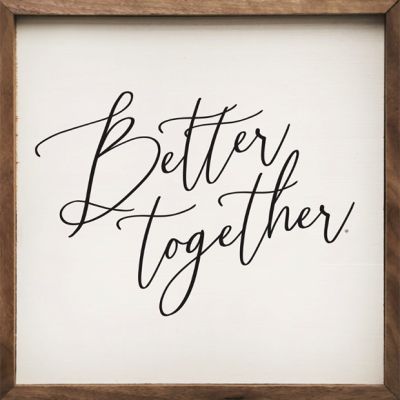 Better Together Script White Framed Wall Sign