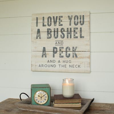 Bushel And A Peck Farmhouse Sign