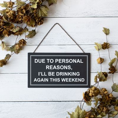 Due to Personal Reasons Hanging Sign
