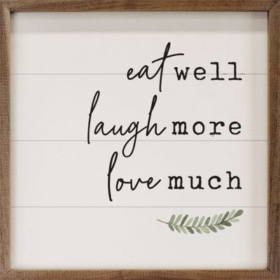 Eat Well Laugh More Love Much Greenery White Framed Sign