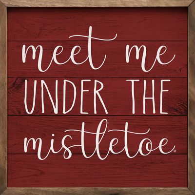 Meet Me Under The Mistletoe Framed Holiday Sign