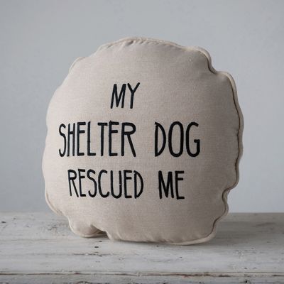 My Shelter Dog Rescued Me Cushion Pillow