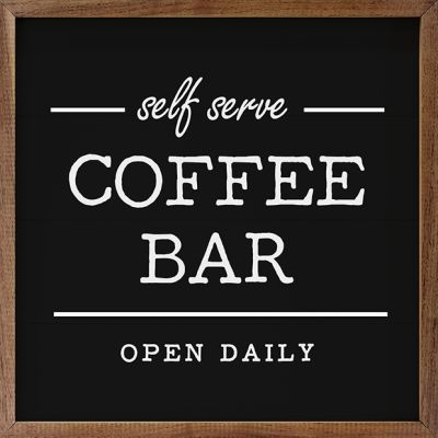 Self Serve Coffee Bar Black Framed Sign