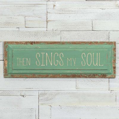 Then Sings My Soul Distressed Wall Plaque Sign