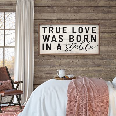 True Love Was Born In A Stable Whitewash Wall Art