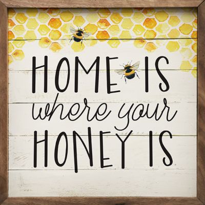 Where Your Honey Wall Art