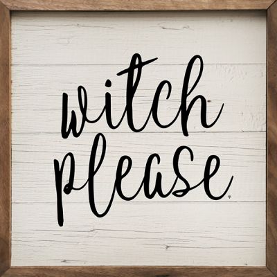 Witch Please Whitewash Framed Wall Sign
