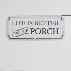 Better On The Porch Sign