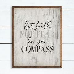 Let Faith Not Fear Be Your Compass Framed Sign