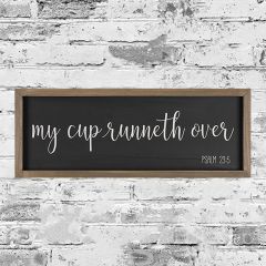 My Cup Runneth Over Wood Framed Wall Decor