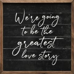 Black The Greatest Love Story Framed Sign