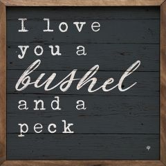 Bushel And A Peck Framed Sign