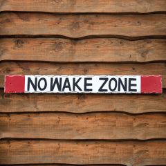 Distressed No Wake Zone Sign