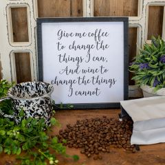 Give Me Coffee Inspirational Sign