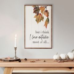 I Love Autumn Most Of All Leaves White Wall Sign