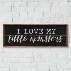 I Love My Little Monsters Wall Sign