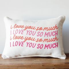 I Love You So Much Rectangle Accent Pillow