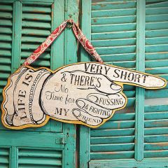 Hand Shaped Wall Art: Life Is Very Short