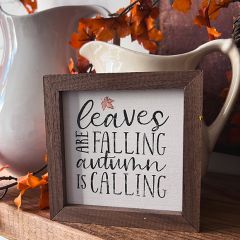 Leaves Are Falling White Wood Sign