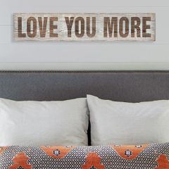 Large Love You More Wood Sign