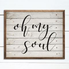 Oh My Soul Wall Sign