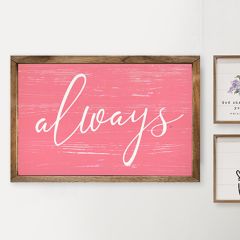 Pink Always Framed Sign