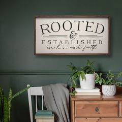 Rooted And Established Framed Sign