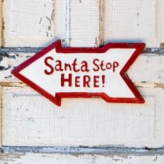 Santa Stop Here Arrow Wall Sign