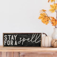 Stay For A Spell Black Framed Sign