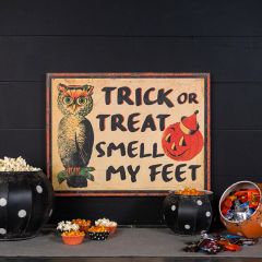 Trick Or Treat Smell My Feet Sign