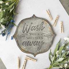 Wash Your Worries Away Metal Plaque Sign