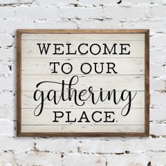 Welcome Gathering Place Wall Art