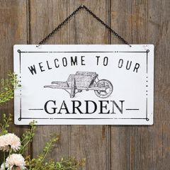 Wheelbarrow Graphic Welcome To Our Garden Metal Sign