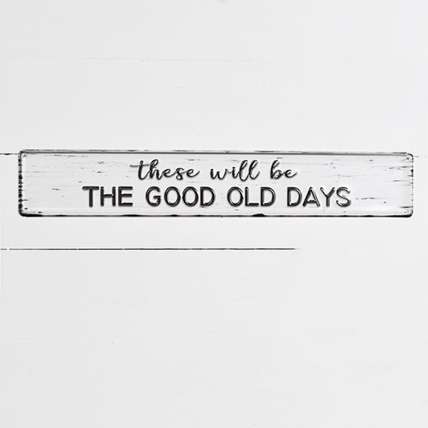 These Are The Good Old Days Sign Farmhouse Decor Home Sign - Temu