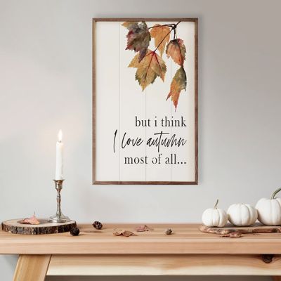 I Love Autumn Most Of All Leaves White Wall Sign