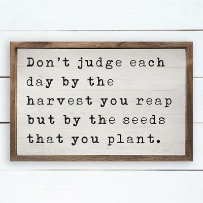 Harvest You Reap Framed Sign