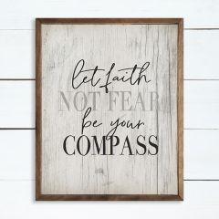 Let Faith Not Fear Be Your Compass Framed Sign