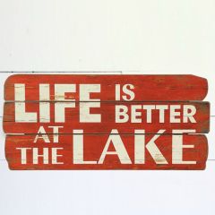 Life Is Better At The Lake Wood Sign