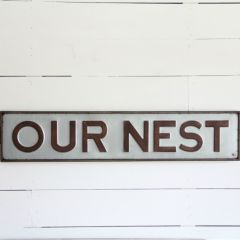 Metal Embossed OUR NEST sign