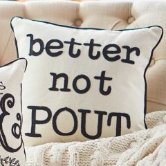 Better Not Pout Throw Pillow