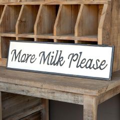 More Milk Please Wall Sign