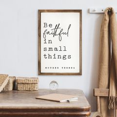 Be Faithful In Small Things Mother Teresa White Wall Art