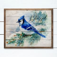 Blessed Be Your Holidays Blue Jay Whitewash Sign