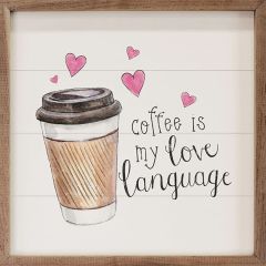 Coffee Is My Love Language White Framed Sign