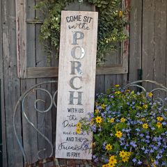 Come Sit on The Porch Farmhouse Sign